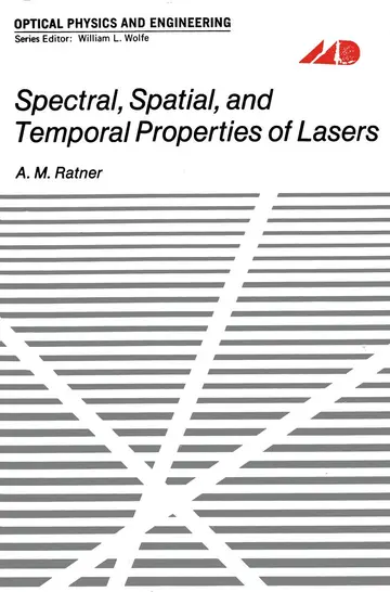 Cover of Spectral, Spatial, and Temporal Properties of Lasers