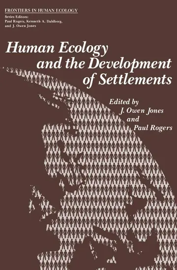 Cover of Human Ecology and the Development of Settlements