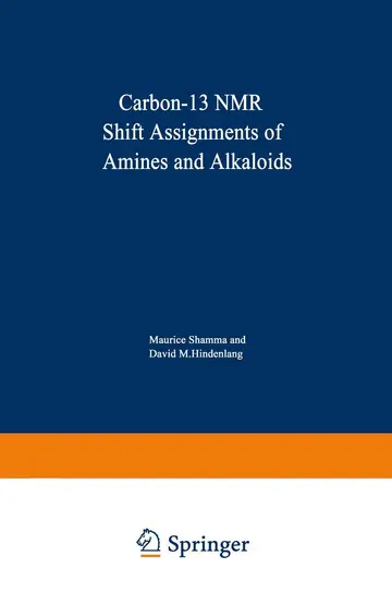 Cover of Carbon-13 NMR Shift Assignments of Amines and Alkaloids