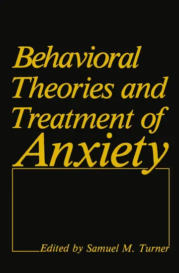 Cover of Behavioral Theories and Treatment of Anxiety