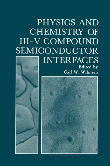 Cover of Physics and Chemistry of III-V Compound Semiconductor Interfaces