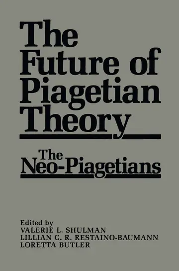 Cover of The Future of Piagetian Theory