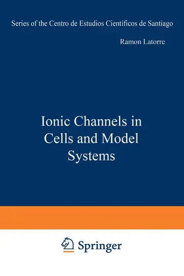 Cover of Ionic Channels in Cells and Model Systems