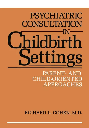 Cover of Psychiatric Consultation in Childbirth Settings