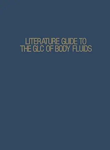 Cover of Literature Guide to the GLC of Body Fluids