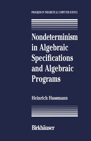 Cover of Nondeterminism in Algebraic Specifications and Algebraic Programs