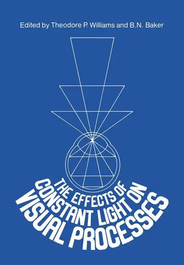 Cover of The Effects of Constant Light on Visual Processes