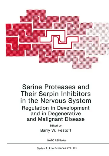 Cover of Serine Proteases and Their Serpin Inhibitors in the Nervous System