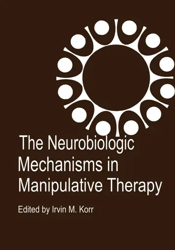 Cover of The Neurobiologic Mechanisms in Manipulative Therapy