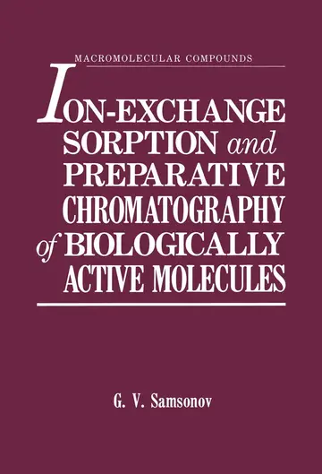 Cover of Ion-Exchange Sorption and Preparative Chromatography of Biologically Active Molecules