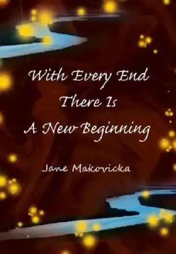 Cover of With Every End There Is a New Beginning