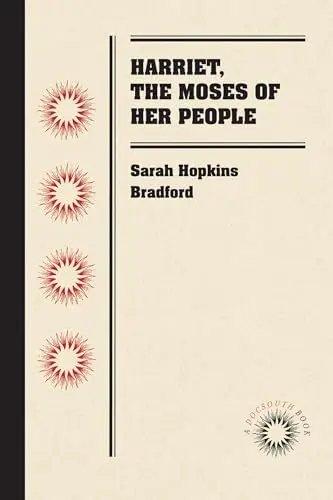Cover of Harriet, the Moses of Her People
