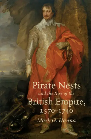 Cover of Pirate Nests and the Rise of the British Empire, 1570-1740