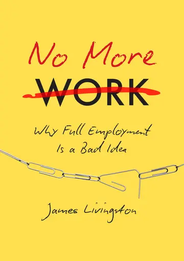 Cover of No More Work