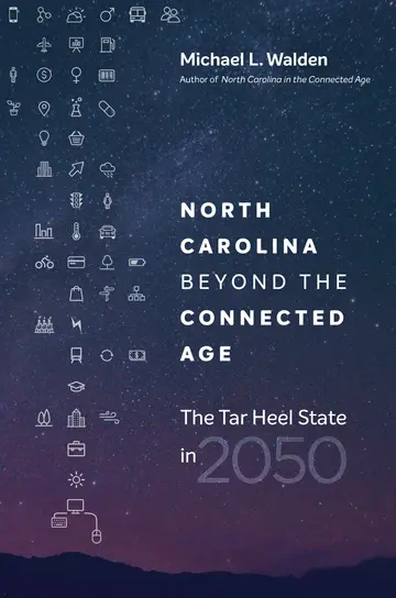 Cover of North Carolina beyond the Connected Age