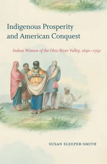 Cover of Indigenous Prosperity and American Conquest