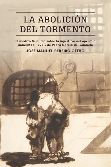 Cover of La abolición del tormento / the Abolition of the Torment