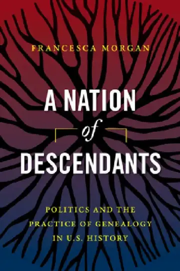 Cover of A Nation of Descendants