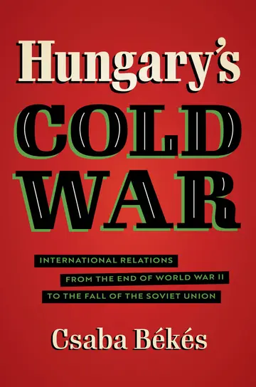 Cover of Hungary's Cold War