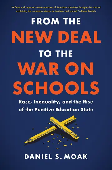 Cover of From the New Deal to the War on Schools