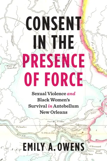 Cover of Consent in the Presence of Force