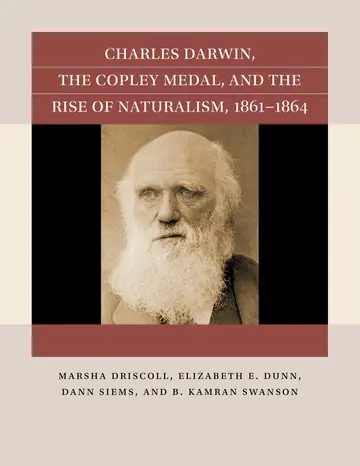 Cover of Charles Darwin, the Copley Medal, and the Rise of Naturalism, 1862-1864
