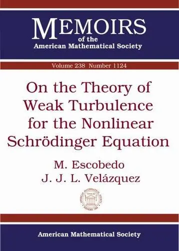 Cover of On the Theory of Weak Turbulence for the Nonlinear Schrodinger Equation