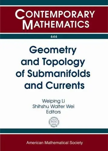 Cover of Geometry and Topology of Submanifolds and Currents