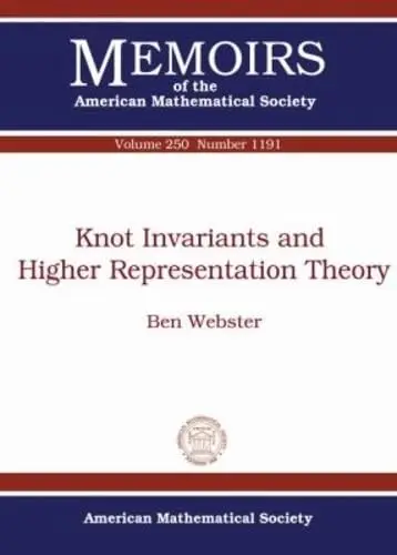 Cover of Knot Invariants and Higher Representation Theory