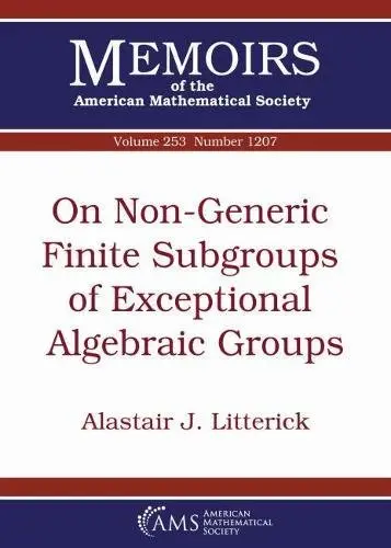 Cover of On Non-Generic Finite Subgroups of Exceptional Algebraic Groups