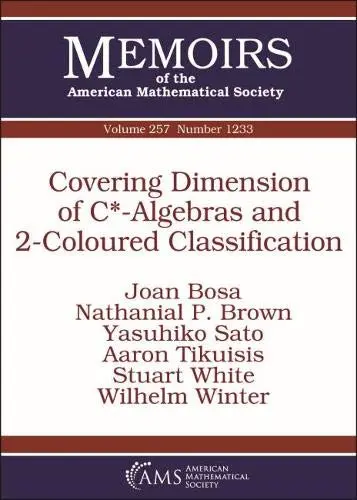 Cover of Covering Dimension of C*-Algebras and 2-Coloured Classification