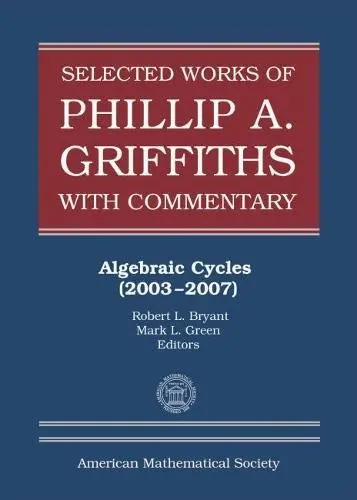 Cover of Selected Works of Phillip A. Griffiths with Commentary