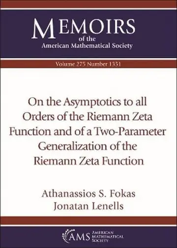 Cover of On the Asymptotics to all Orders of the Riemann Zeta Function and of a Two-Parameter Generalization of the Riemann Zeta Function