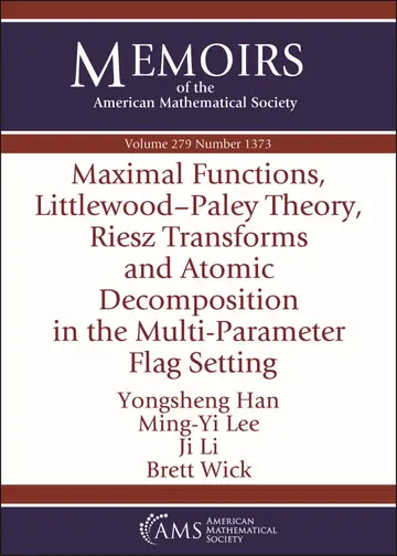 Cover of Maximal Functions, Littlewood-paley Theory, Riesz Transforms and Atomic Decomposition in the Multi-parameter Flag Setting