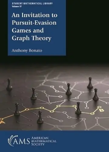 Cover of Invitation to Pursuit-Evasion Games and Graph Theory