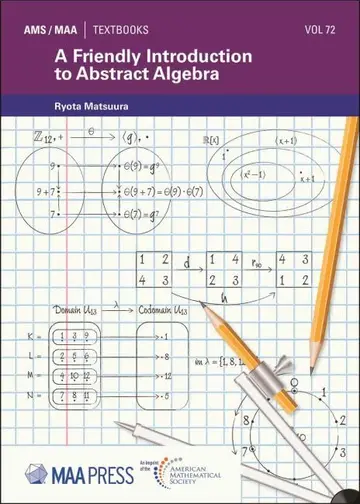 Cover of A Friendly Introduction to Abstract Algebra