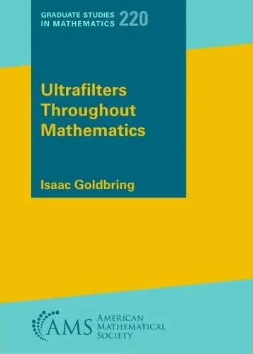 Cover of Ultrafilters Throughout Mathematics