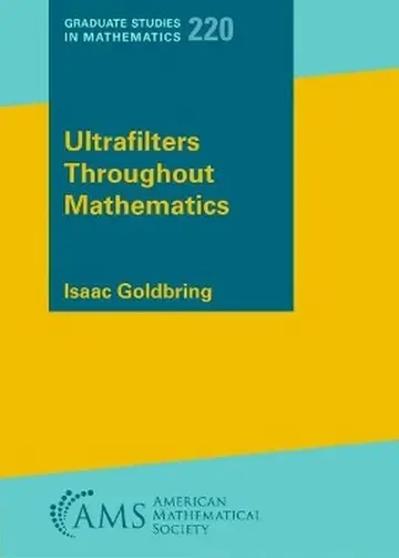 Cover of Ultrafilters Throughout Mathematics