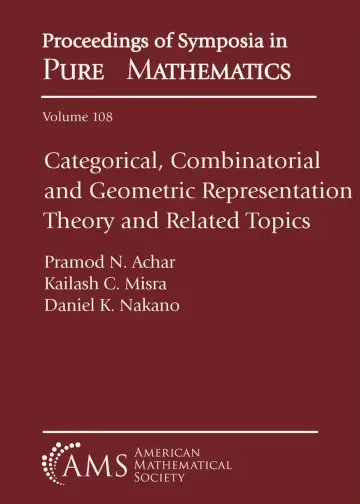 Cover of Categorical, Combinatorial and Geometric Representation Theory and Related Topics