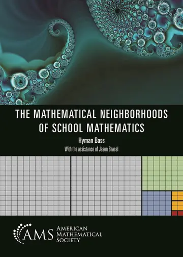 Cover of The Mathematical Neighborhoods of School Mathematics