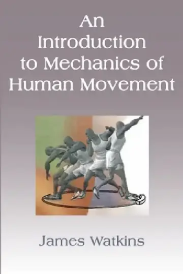 Cover of An Introduction to Mechanics of Human Movement