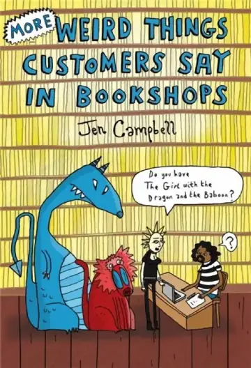 Cover of More Weird Things Customers Say in Bookshops