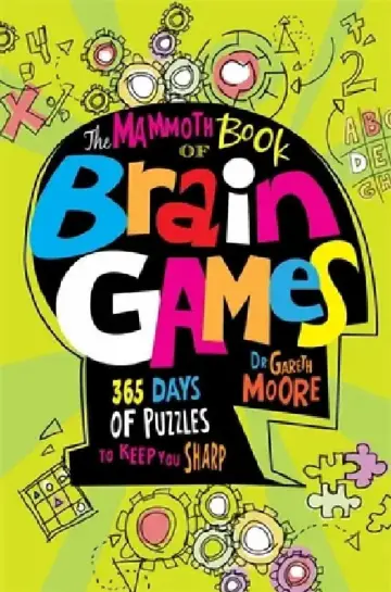 Cover of The Mammoth Book Of Brain Games