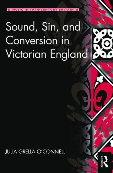 Cover of Sound, Sin, and Conversion in Victorian England
