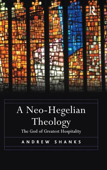 Cover of A Neo-Hegelian Theology