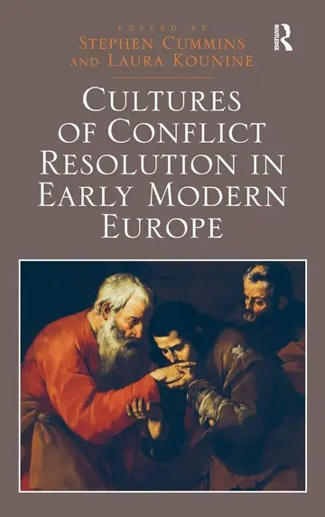 Cover of Cultures of Conflict Resolution in Early Modern Europe