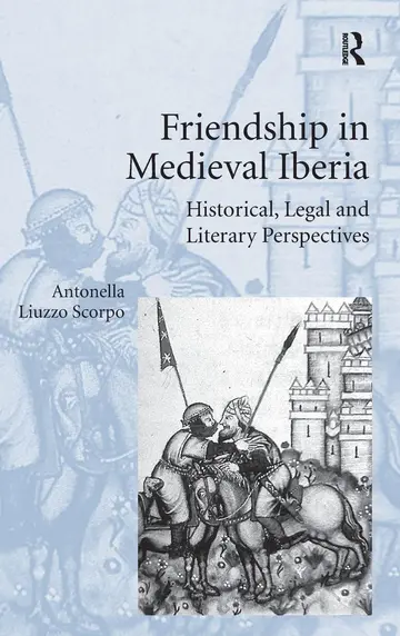 Cover of Friendship in Medieval Iberia