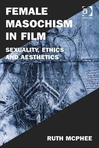 Cover of Female Masochism in Film
