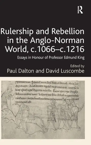 Cover of Rulership and Rebellion in the Anglo-Norman World, c.1066-c.1216