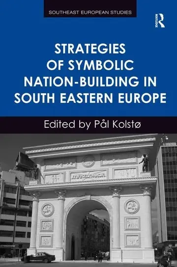 Cover of Strategies of Symbolic Nation-Building in South Eastern Europe